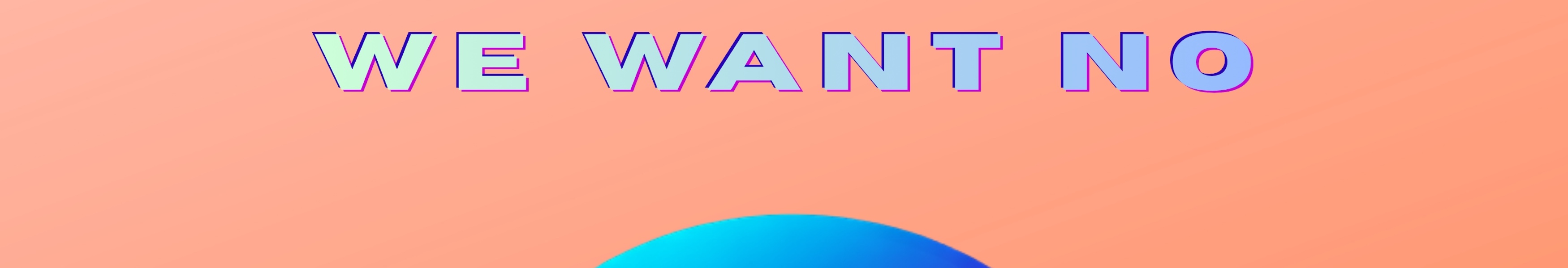 Header zur Story zu We Want No